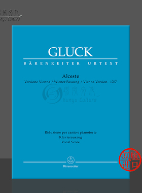 格鲁克 阿尔切斯特 三幕歌剧 声乐总谱 骑熊士原版乐谱 Gluck Alceste Tragedia per Musica in Three Acts Vocal Score BA5844-90