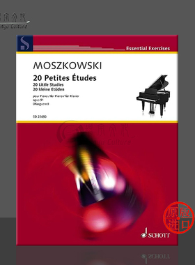 莫什科夫斯基 20首小练习曲 Op91 钢琴独奏 朔特原版乐谱书 Moritz Moszkowski 20 Little Studies for Piano Op 91 ED22650