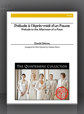 德彪西 牧神午后前奏曲 长笛五重奏 总分谱 Alry乐谱 Debussy Prelude a l Apres midi d un Faune Flute Quintet FC311
