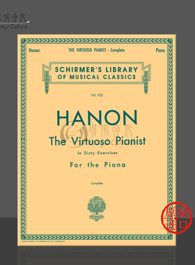 哈农钢琴练指法 60首钢琴练习曲 钢琴独奏 希尔默原版乐谱 Hanon Virtuoso Pianist in 60 Exercises Complete HL50256970