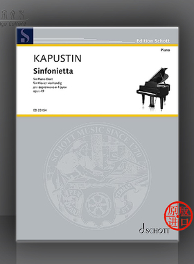 卡普斯汀 C大调小交响曲 Op49 钢琴四手联弹 朔特原版乐谱书 Nikolai Kapustin Sinfonietta in C Major ED23154
