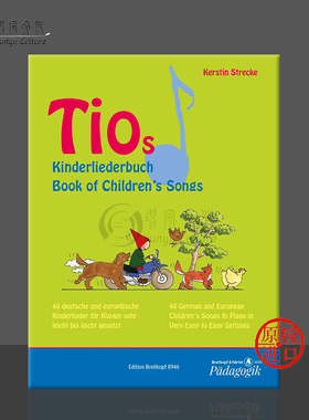 施特雷克 蒂奥的儿歌 40首德国和欧洲儿歌改编钢琴简易作品 德英双语 大熊原版乐谱书 Tio s Book of Children s Songs EB8946