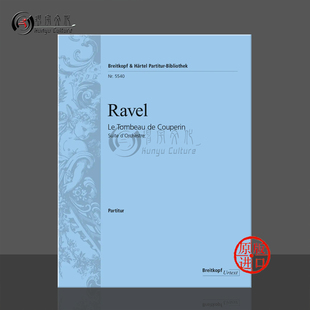 拉威尔库普兰之墓 总谱 大熊原版乐谱书 Ravel Le Tombeau de Couperin Score PB5540