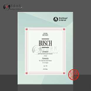 A大调 乐谱书 op54 布什 EB8899 单簧管奏鸣曲 附钢琴伴奏 阿道夫 Adolf Busch 德国大熊原版 major Sonata