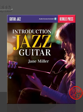 简米勒 伯克利爵士吉他概论 附在线音乐 Berklee原版乐谱书 Jane Miller Introdution to Jazz Guitar HL00125041