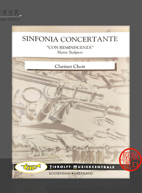 斯塔尔佩斯交响协奏曲怀旧 单簧管合奏团 Tierolff乐谱书Stalpers Sinfonia Concertante Con Reminiscenza Clarinet Choir 4597cc