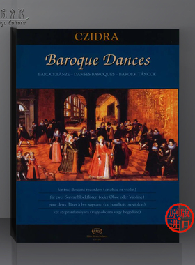 巴洛克舞曲 多支高音竖笛长笛或双簧管或小提琴 布达佩斯原版乐谱书 Baroque Dances for two descant recorders Z14283