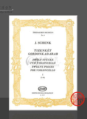 申克 12首大提琴作品 选自谐谑曲一 附钢琴伴奏 布达佩斯乐谱 Schenk 12 Pieces Violoncello from Scherzi Musicali Z 2557
