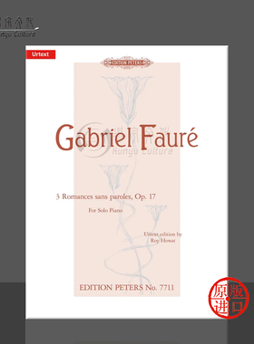 福雷 浪漫曲集 op17 钢琴独奏 彼得斯原版进口乐谱书 Faure 3 Romances sans paroles for Piano EP7711