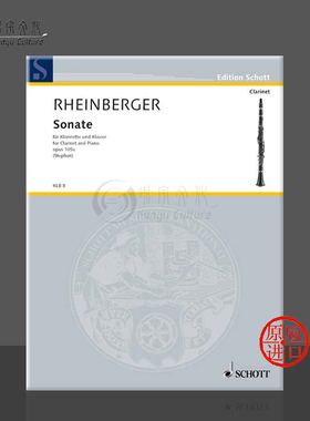 赖因贝格尔 单簧管奏鸣曲 Op105a 附钢伴 德国朔特原版进口乐谱书 Rheinberger Sonata for Clarinet and Piano KLB8