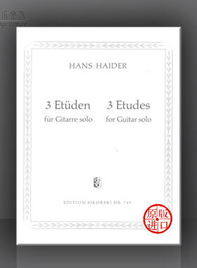 海德尔 三首吉它练习曲 独奏 思考斯基原版乐谱书 Haider Etudes for Guitar SIK0749
