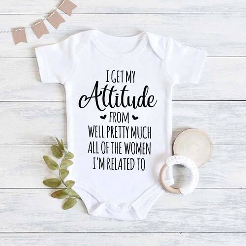 Newborn Boy Girl Clothes I Get My Attitude From Well Pretty