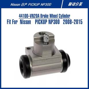 Wheel Cylinder For 44100 NP300 Brake PICKUP 制动分泵 VN20A