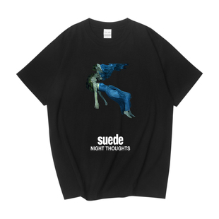 Suede Night Thoughts T Shirt纯棉短袖圆领T恤夏季个性男女情侣