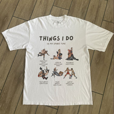 CLFC美式WWE运动Things I do In My Spare Time业余时间摔跤短袖T