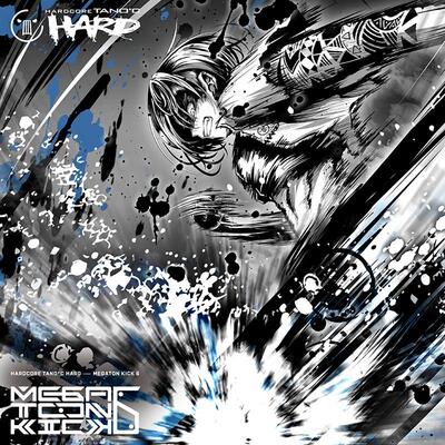 HARDCORE TANO*C - MEGATON KICK 6