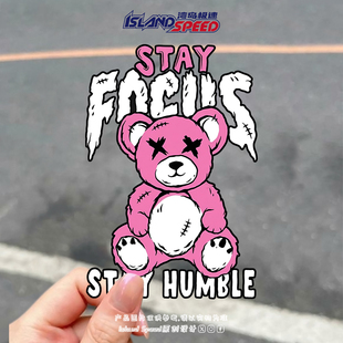 STAY HUMBLE泰迪熊卡通创意汽车贴纸草莓熊可爱车身后备箱贴纸
