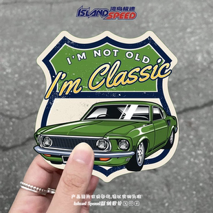 复古跑车贴画我并不老我是经典 英文创意设计车身防水贴纸
