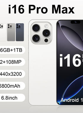 新款i16 Pro Max2+16GB跨境手机6.8incell屏智能外贸手机源头厂家