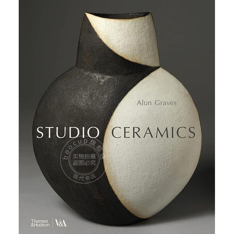 工作室陶瓷  V&A博物馆展览系列 艺术画集 Thames & Hudson出版社 英文原版 Studio Ceramics