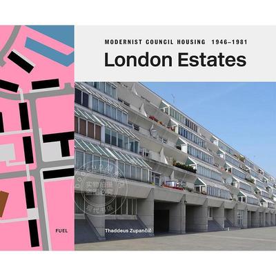 预售 伦敦住宅区：现代主义市政住房1946–1981 建筑设计 英文原版 London Estates: Modernist Council Housing 1946–1981