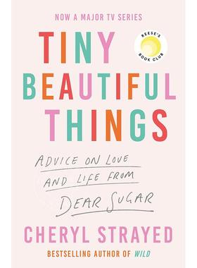 现货 美丽的小东西 Cheryl Strayed 英文原版 Tiny Beautiful Things