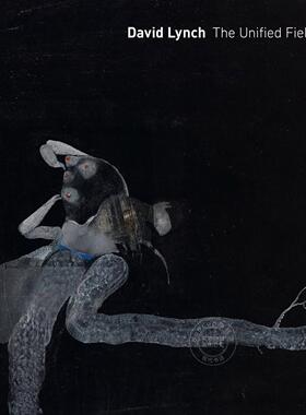 预售 大卫・林奇：统一场域 艺术画集 Robert Cozzolino 英文原版 David Lynch: The Unified Field