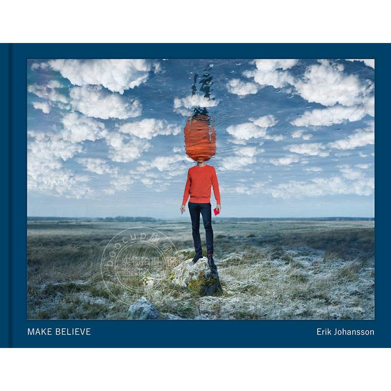 现货 埃里克·约翰逊:坚信 摄影集 英文原版 艺术画册 Erik Johansson Make Believe