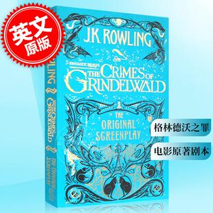 现货 神奇动物在哪里2 格林德沃之罪 英文原版电影原著剧本J.K罗琳 Fantastic Beasts The Crimes of Grindelwald The Original Sc