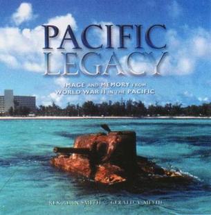 Pacific and 太平洋地区二战留下 英文原版 the 太平洋遗产 War Legacy 图像和记忆 from Memory Image World