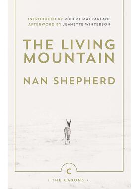 现货 生机勃勃的山脉 苏格兰凯恩戈姆山脉颂歌 Nan Shepherd 英文原版 The Living Mountain: A Celebration of the Cairngorm Mou