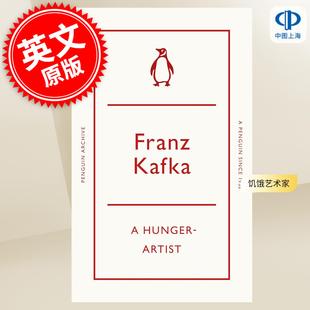 英文原版 饥饿艺术家 Penguin 现货 卡夫卡 文学经典 Artist Kafka Hunger 90周年企鹅档案系列 Franz Archive