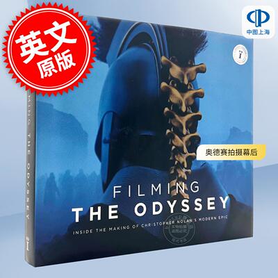 现货 奥德赛拍摄幕后：克里斯托弗·诺兰现代史诗巨制的创作历程 电影幕后制作设定集 英文原版 Filming The Odyssey