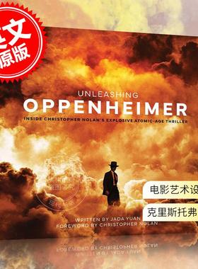 预售 奥本海默 克里斯托弗·诺兰 二战题材传记电影艺术设定集  Christopher Nolan 英文原版 Unleashing Oppenheimer