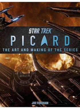 星际迷航皮卡德系列电视剧艺术设定集 英文原版 Star Trek: Picard: The Art and Making of the Series