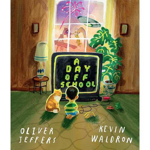 一天不上学 儿童趣味故事绘本 奥利弗?杰弗斯 Oliver Jeffers 英文原版 A Day Off School 3+岁