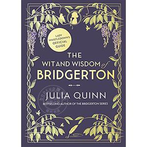 布里奇敦的智慧谏言官方指南 茱莉亚·昆恩 英文原版 The Wit and Wisdom of Bridgerton: Lady Whistledown#s Official Guide