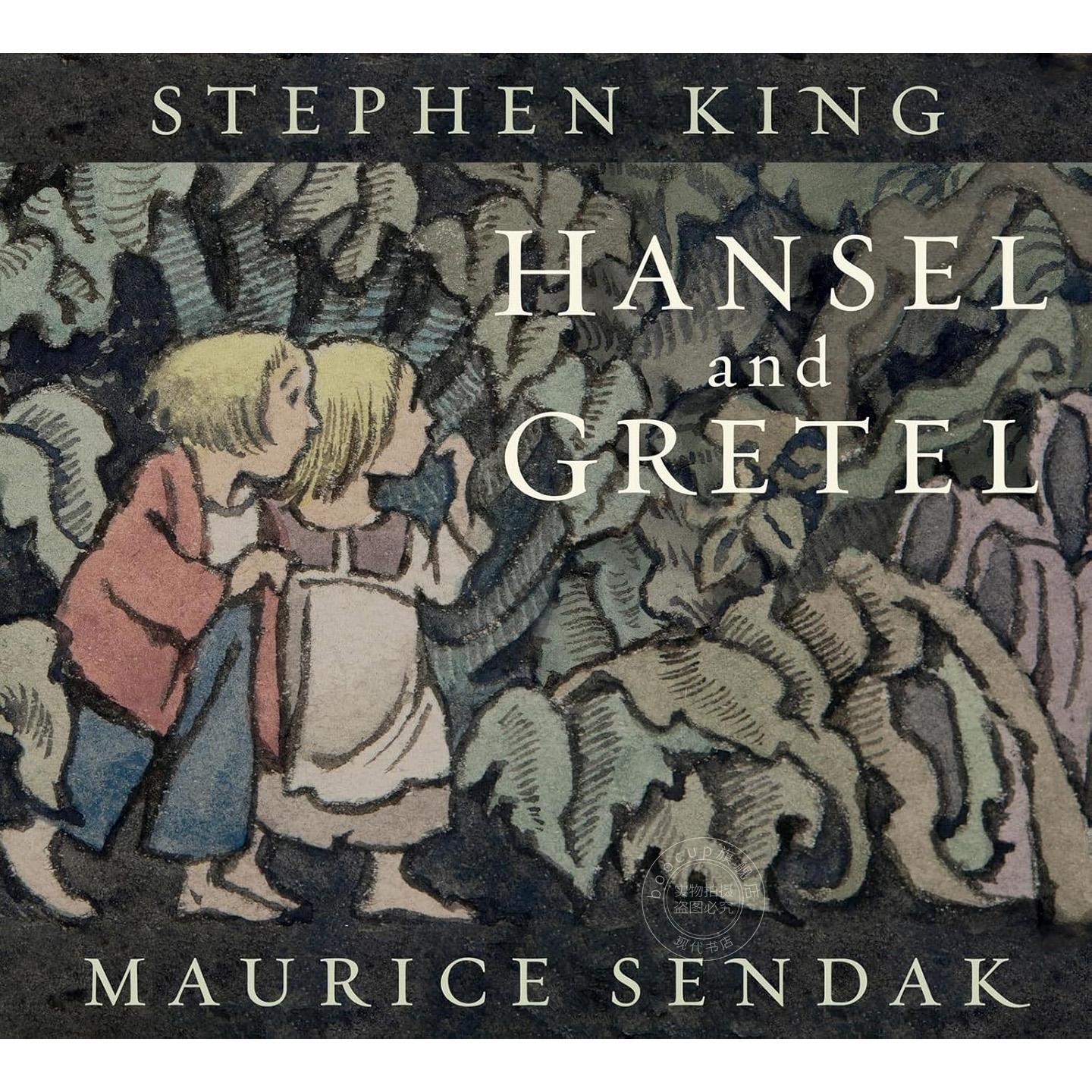 汉塞尔与格蕾特改编版 史蒂芬·金 莫里斯·桑达克 英文原版 Hansel and Gretel 8+岁
