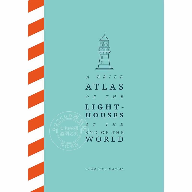 世界尽头的灯塔简明地图集英文原版 A Brief Atlas of the Lighthouses at the End of the World