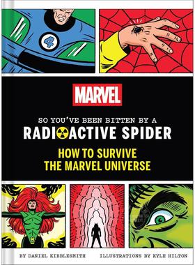 现货 漫威：既然你被放射性蜘蛛咬了：如何在漫威宇宙中生存 英文原版 Marvel So You've Been Bitten by a Radioactive Spider