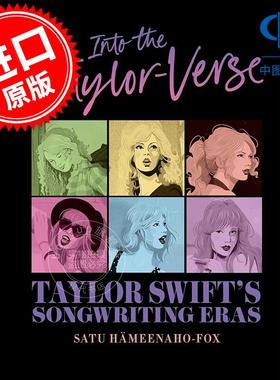 走进泰勒的世界 泰勒斯威夫特的创作年代 人物传记 英文原版 Into the Taylor-Verse: Taylor Swift's Songwriting Eras