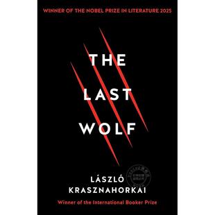 英文原版 赫尔曼与最后 拉斯洛·卡撒兹纳霍凯 现货 The 2025诺贝尔文学奖得主 Wolf 狼 Herman 匈牙利作家 Last 撒旦探戈作者