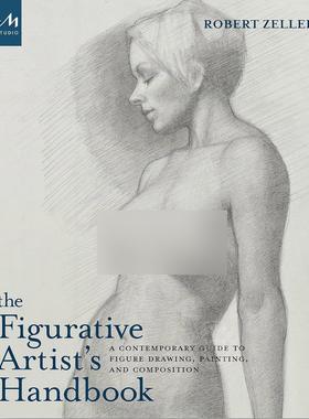 具象艺术家手册：当代人物素描、绘画与构图指南 Monacelli出版社 英文原版 The Figurative Artist's Handbook