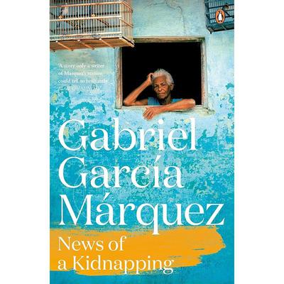 现货 一起连环绑架案的新闻 加西亚·马尔克斯 Garcia Marquez 诺贝尔文学奖得主  英文原版 News of a Kidnapping