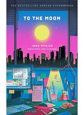 预售 飞向月球 Jang Ryujin 英文原版 To the Moon 外国文学小说