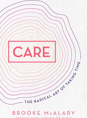 现货 关心 把握时间的根本艺术 英文原版 Care: The radical art of taking time