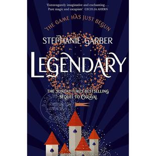 现货 传奇 嘉年华系列第二部 Stephanie Garber 奇幻小说 英文原版 Legendary