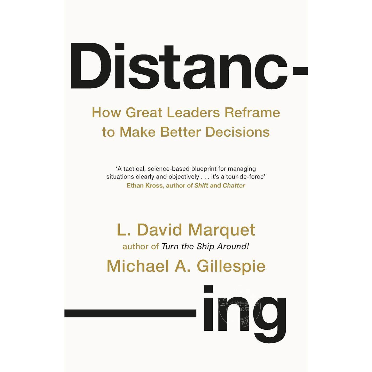 现货 抽离：伟大领导者如何重新框架以作出决策 L. David Marquet 商业管理 英文原版 Distancing