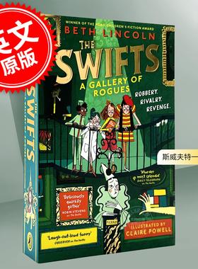 现货 斯威夫特一家2 无赖画廊 儿童绘本故事书 8-12岁 Beth Lincoln 英文原版 The Swifts: A Gallery of Rogues