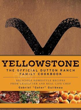 现货 黄石公园：达顿牧场官方家庭食谱 美剧周边书 英文原版 Yellowstone: The Official Dutton Ranch Family Cookbook
